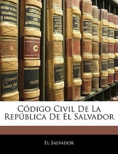 Código Civil De La República De El Salvador