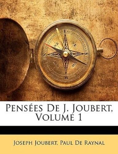 Pensées De J. Joubert, Volume 1