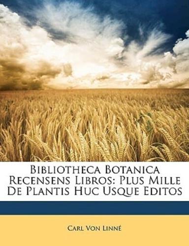 Bibliotheca Botanica Recensens Libros