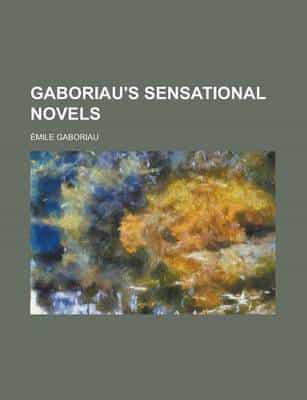 Gaboriau's Sensational Novels