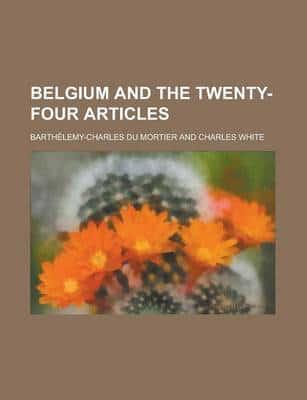 Belgium and the Twenty-four Articles