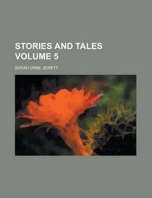 Stories and Tales (Volume 1)