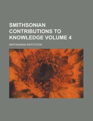 Smithsonian Contributions to Knowledge (V. 5 1853)