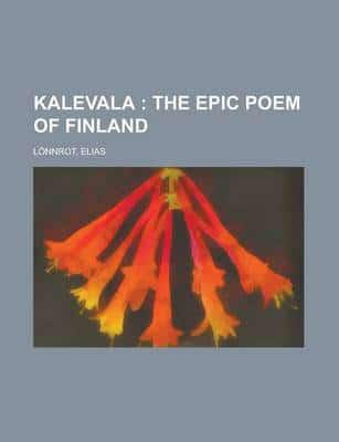 Kalevala; the Epic Poem of Finland - Volume 02