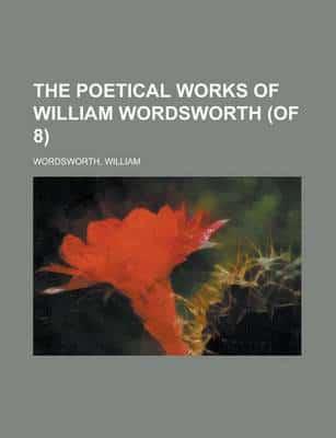 Poetical Works of William Wordsworth (Of 8) (Iv)