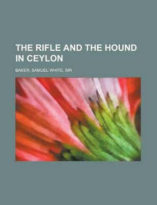 The Rifle and the Hound in Ceylon