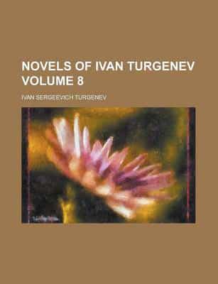 Novels of Ivan Turgenev (Volume 8)