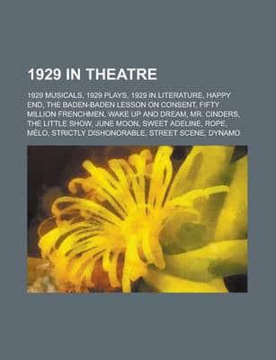 1929 in Theatre: 1929 Musicals, 1929 Pla