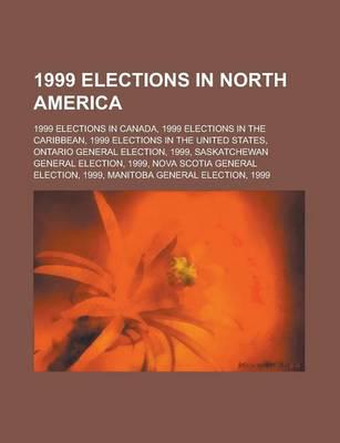 1999 Elections in North America: 1999 El