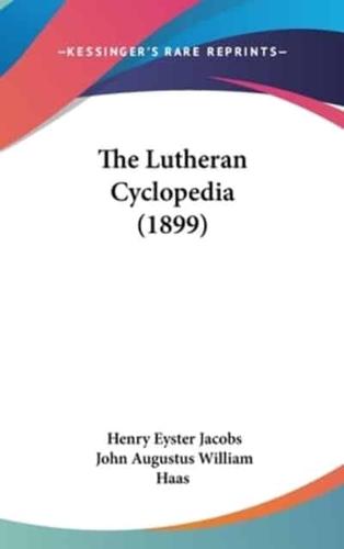 The Lutheran Cyclopedia (1899)