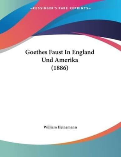 Goethes Faust In England Und Amerika (1886)