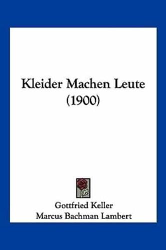 Kleider Machen Leute (1900)