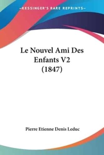 Le Nouvel Ami Des Enfants V2 (1847)