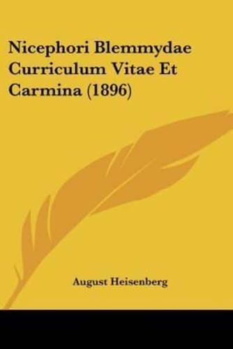 Nicephori Blemmydae Curriculum Vitae Et Carmina (1896)