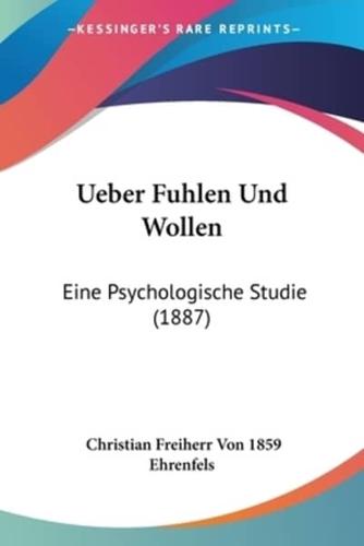 Ueber Fuhlen Und Wollen