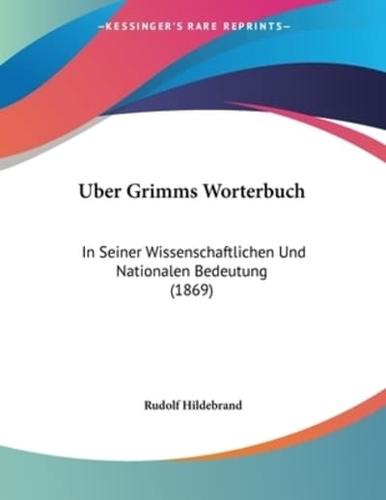 Uber Grimms Worterbuch