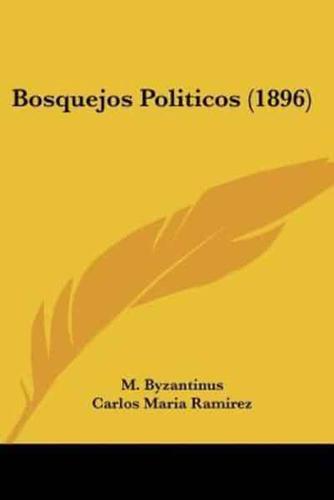 Bosquejos Politicos (1896)