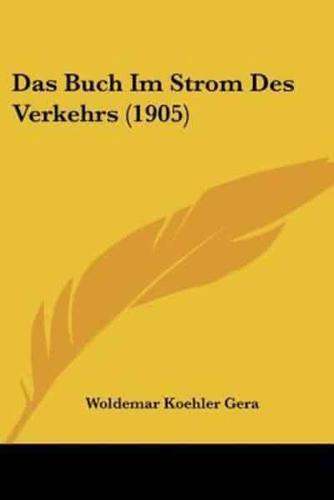 Das Buch Im Strom Des Verkehrs (1905)