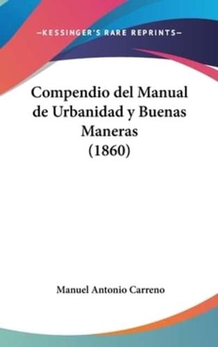 Compendio Del Manual De Urbanidad Y Buenas Maneras (1860)