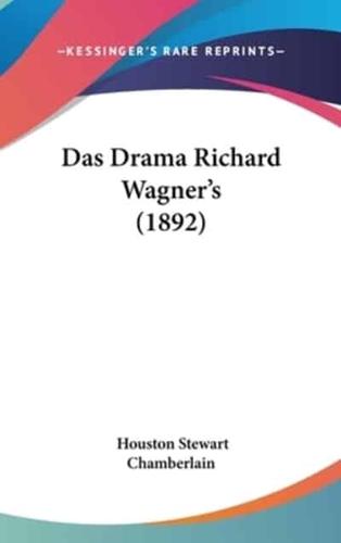 Das Drama Richard Wagner's (1892)