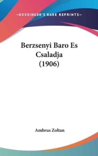 Berzsenyi Baro Es Csaladja (1906)