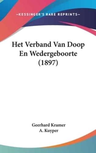 Het Verband Van Doop En Wedergeboorte (1897)