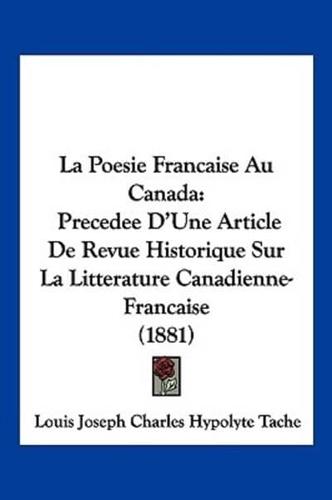 La Poesie Francaise Au Canada