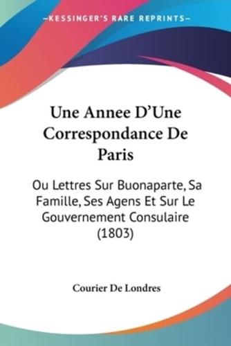 Une Annee D'Une Correspondance De Paris