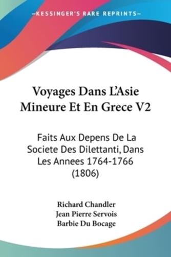 Voyages Dans L'Asie Mineure Et En Grece V2