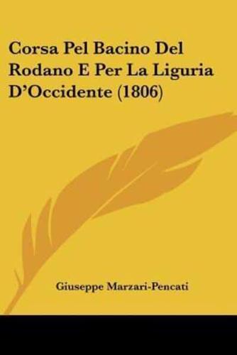 Corsa Pel Bacino Del Rodano E Per La Liguria D'Occidente (1806)