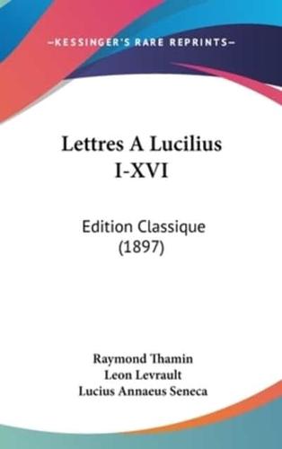 Lettres a Lucilius I-XVI
