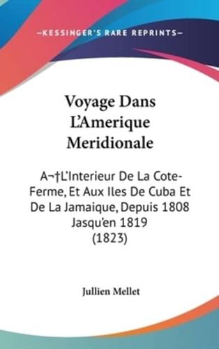 Voyage Dans L'Amerique Meridionale