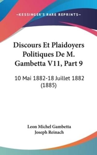 Discours Et Plaidoyers Politiques De M. Gambetta V11, Part 9