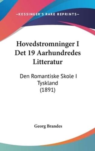 Hovedstromninger I Det 19 Aarhundredes Litteratur