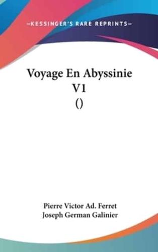 Voyage En Abyssinie V1 ()