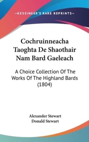 Cochruinneacha Taoghta De Shaothair Nam Bard Gaeleach