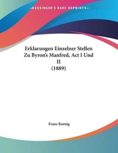 Erklarungen Einzelner Stellen Zu Byron's Manfred, Act I Und II (1889)