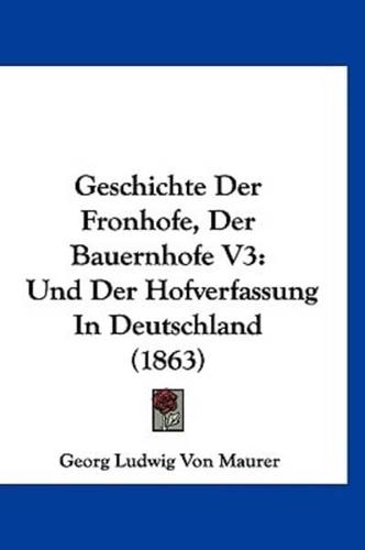 Geschichte Der Fronhofe, Der Bauernhofe V3