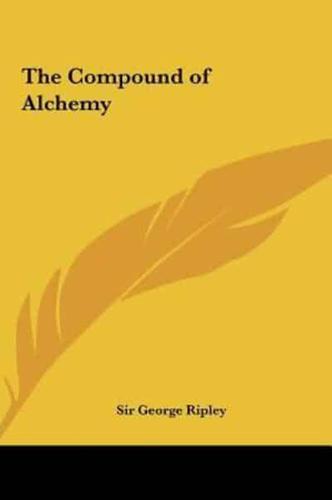 The Compound of Alchemy
