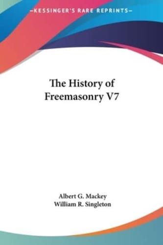The History of Freemasonry V7