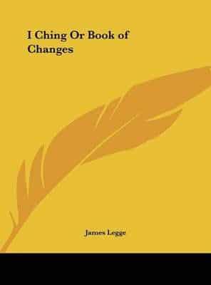 I Ching Or Book of Changes