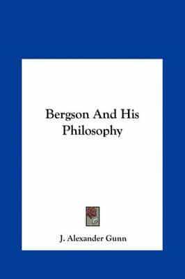 Bergson And His Philosophy
