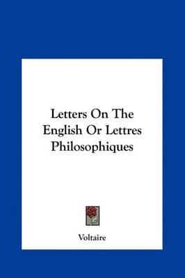 Letters on the English or Lettres Philosophiques