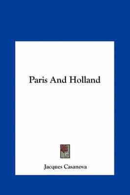 Paris and Holland