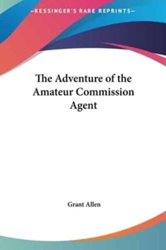 The Adventure of the Amateur Commission Agent