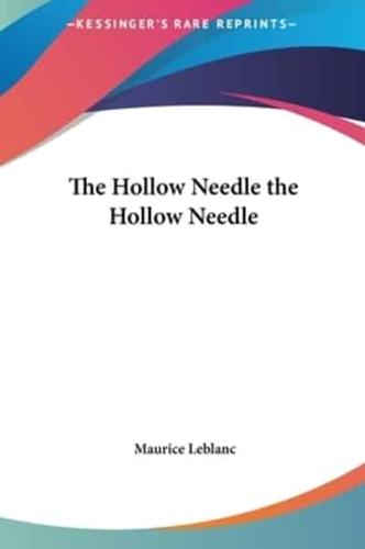 The Hollow Needle the Hollow Needle
