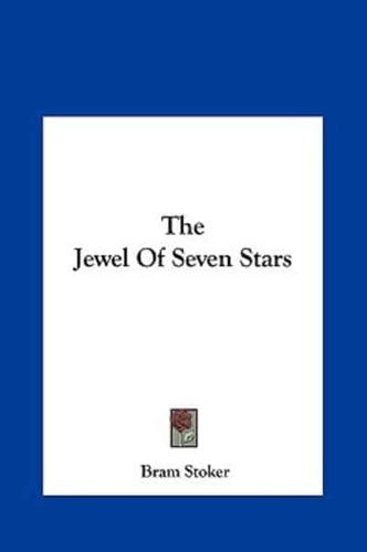 The Jewel of Seven Stars the Jewel of Seven Stars