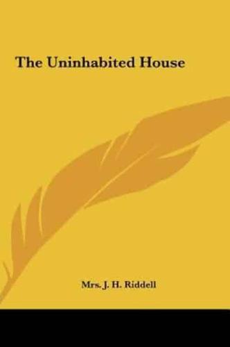 The Uninhabited House