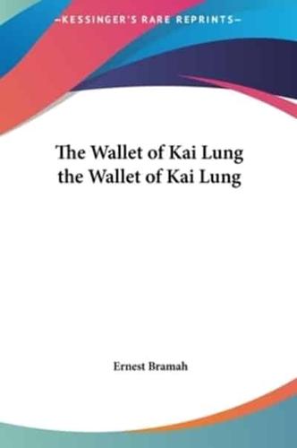 The Wallet of Kai Lung the Wallet of Kai Lung