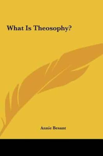 What Is Theosophy?